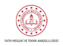 FATİH MESLEKİ VE TEKNİK ANADOLU LİSESİ