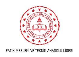 FATİH MESLEKİ VE TEKNİK ANADOLU LİSESİ